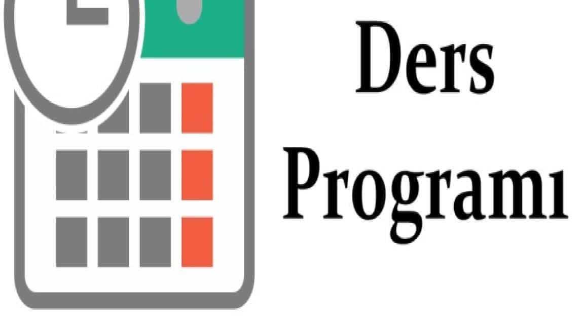 2025-2026 EĞİTİM ÖĞRETİM YILI SINIFLARIN DERS PROGRAMI